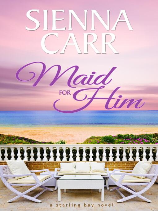 Title details for Maid for Him by Sienna Carr - Available